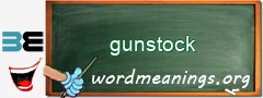 WordMeaning blackboard for gunstock